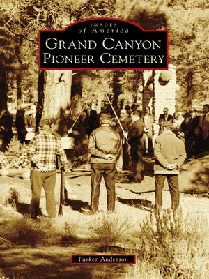 cover image of Grand Canyon Pioneer Cemetery